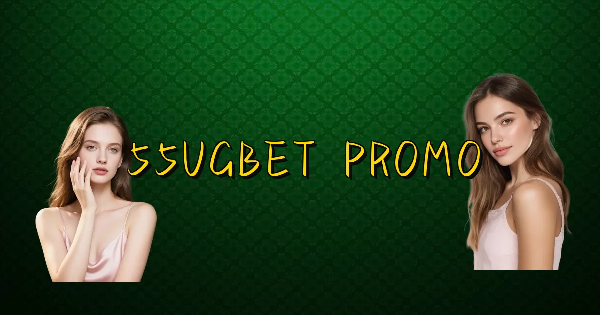55Ugbet Promo Oficial