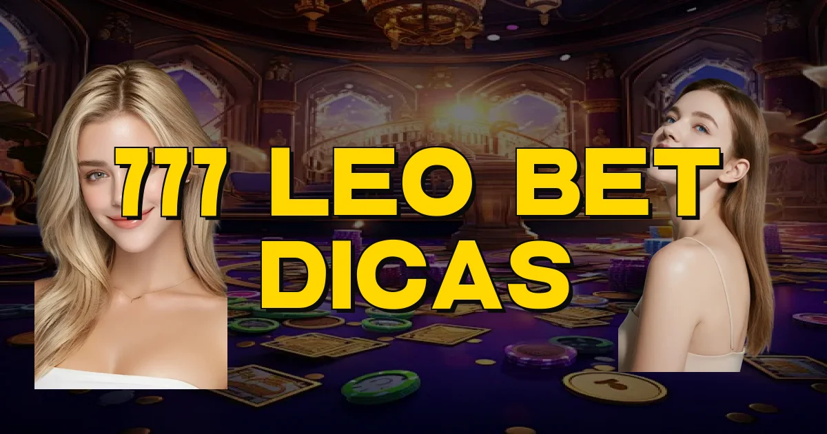 777 Leo Bet Dicas Oficial