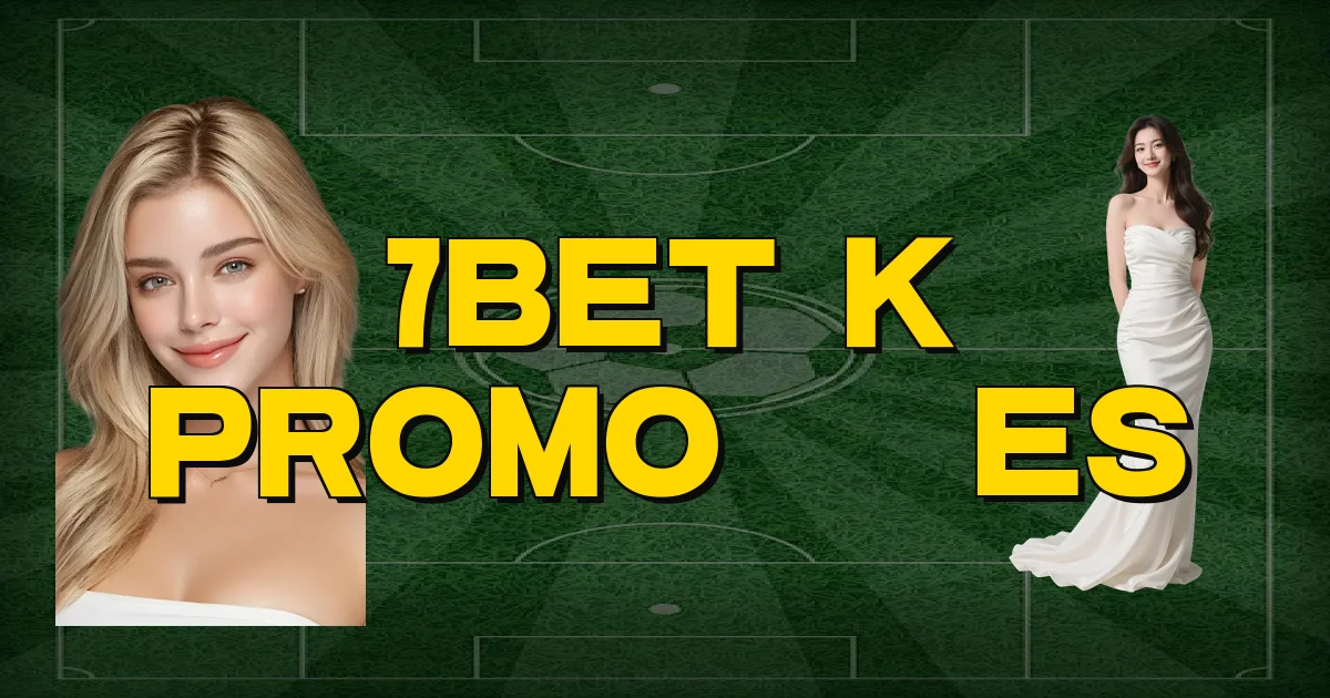 7Bet K Promoções Oficial