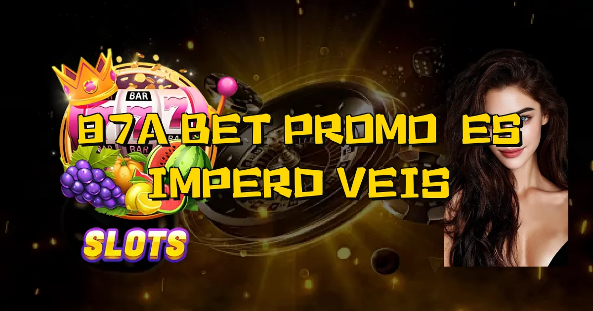 87A Bet Promoções Imperdíveis Oficial
