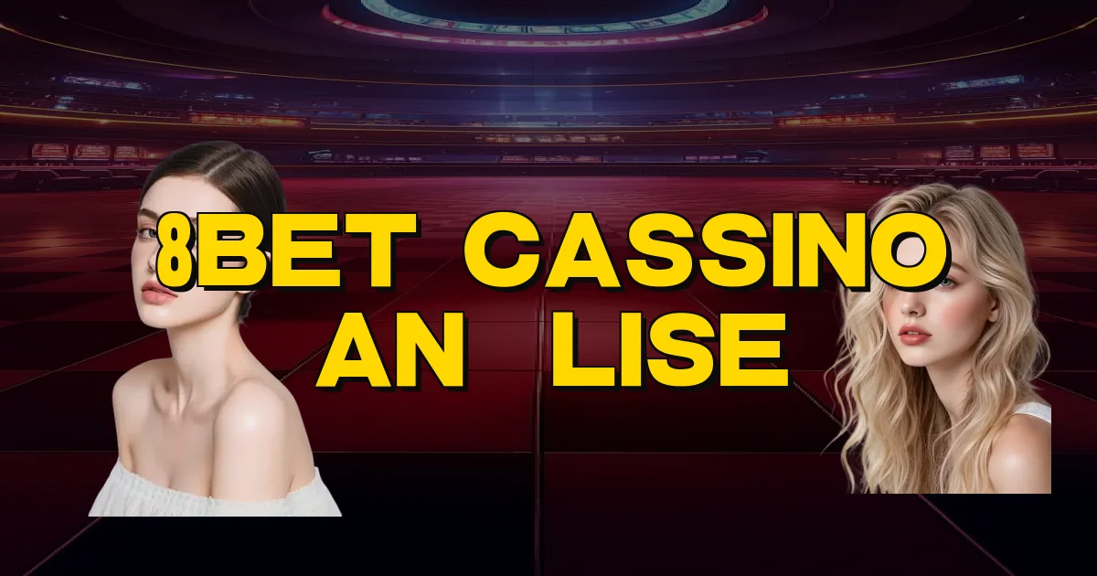 8Bet Cassino Análise Oficial