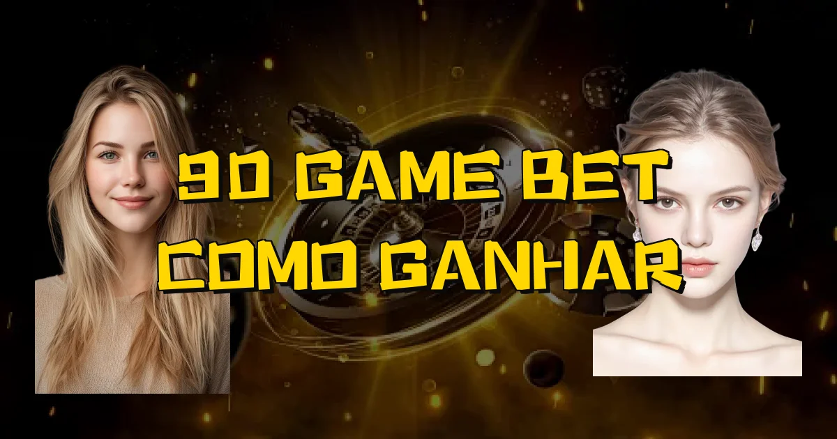 90 Game Bet Como Ganhar Oficial