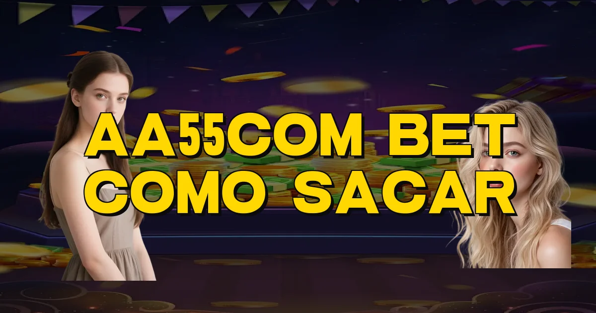 Aa55Com Bet Como Sacar Oficial