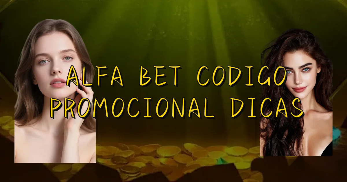 Alfa Bet Codigo Promocional Dicas Oficial