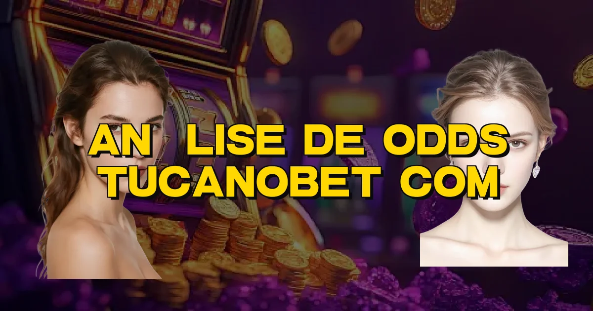 Análise De Odds Tucanobet Com Oficial