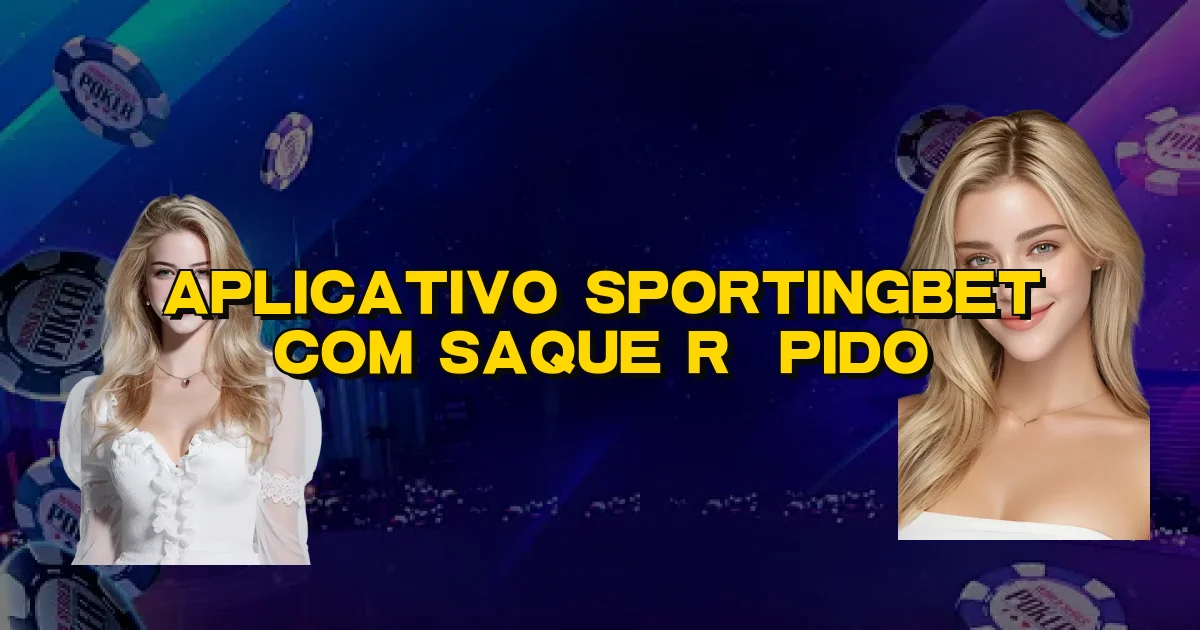 Aplicativo Sportingbet Com Saque Rápido Oficial