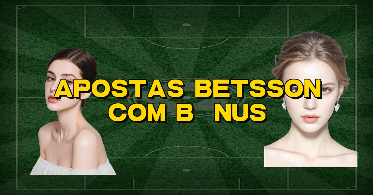 Apostas Betsson Com Bônus Oficial