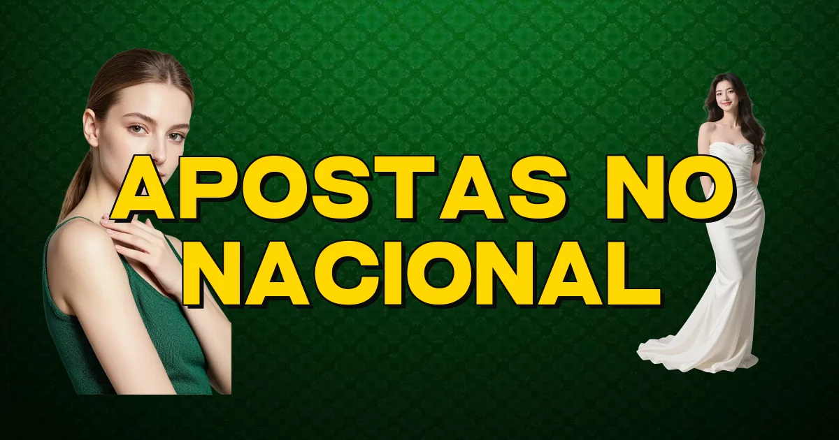 Apostas No Nacional Oficial