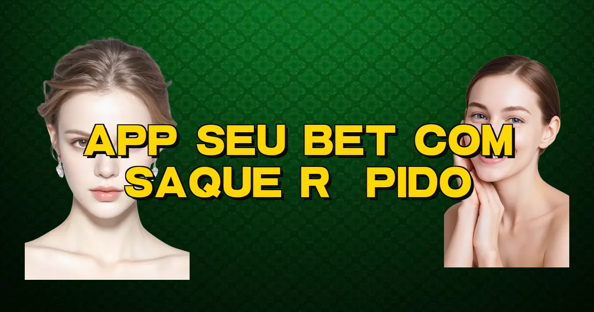 App Seu Bet Com Saque Rápido Oficial