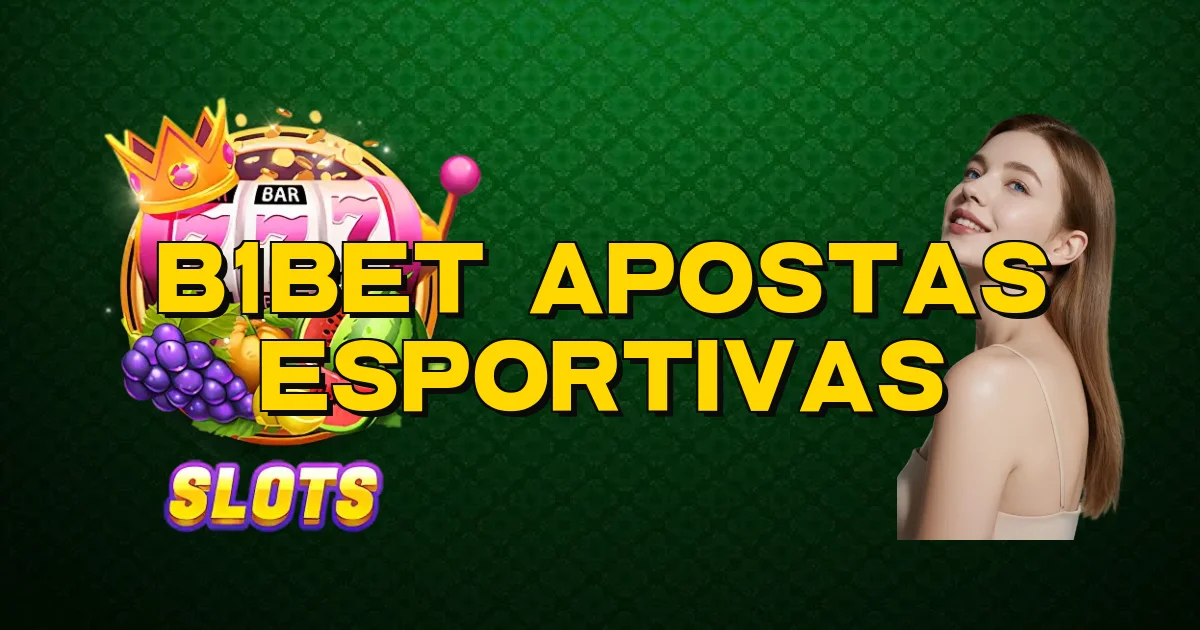 B1Bet Apostas Esportivas Oficial