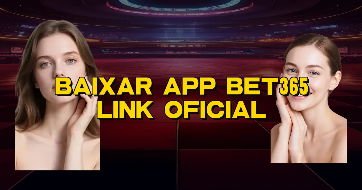 Baixar App Bet365 Link Oficial Oficial