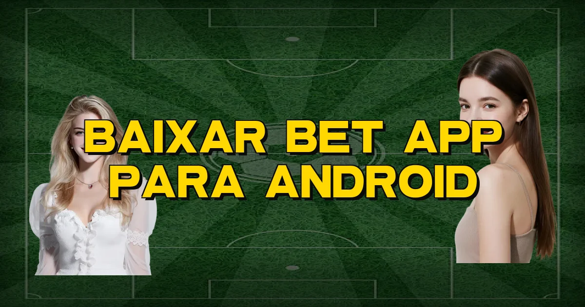Baixar Bet App Para Android Oficial