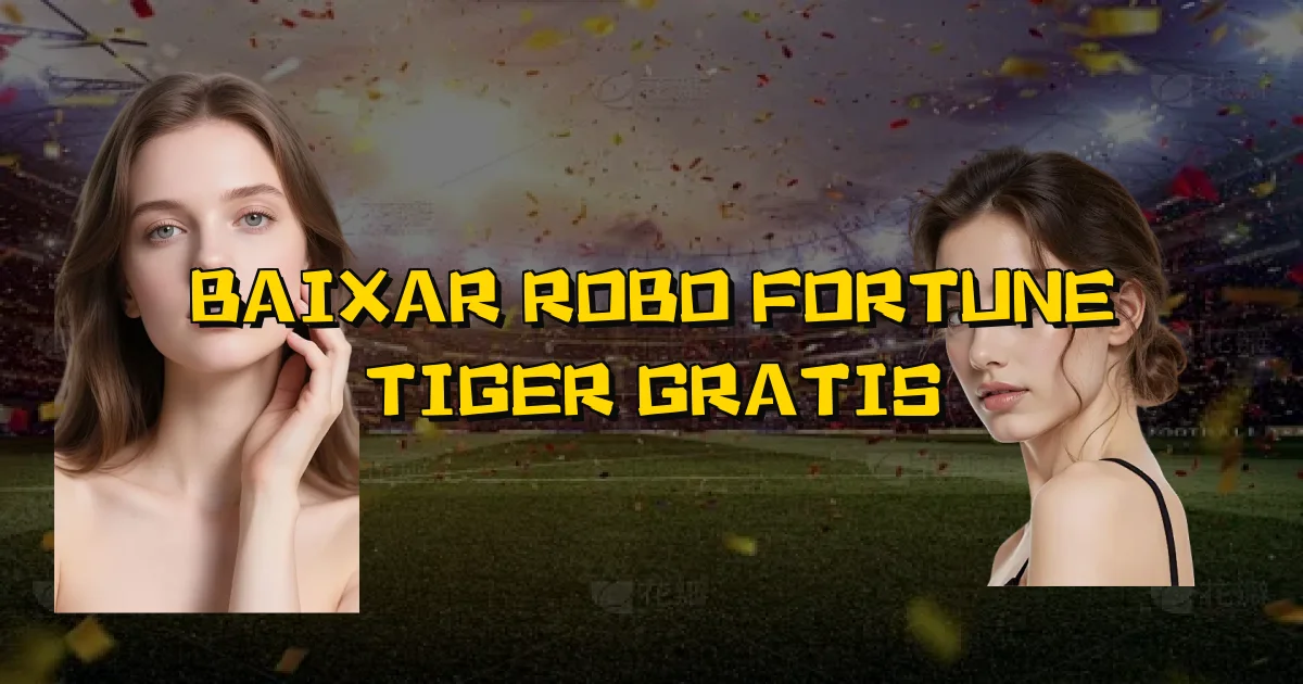 Baixar Robo Fortune Tiger Gratis Oficial