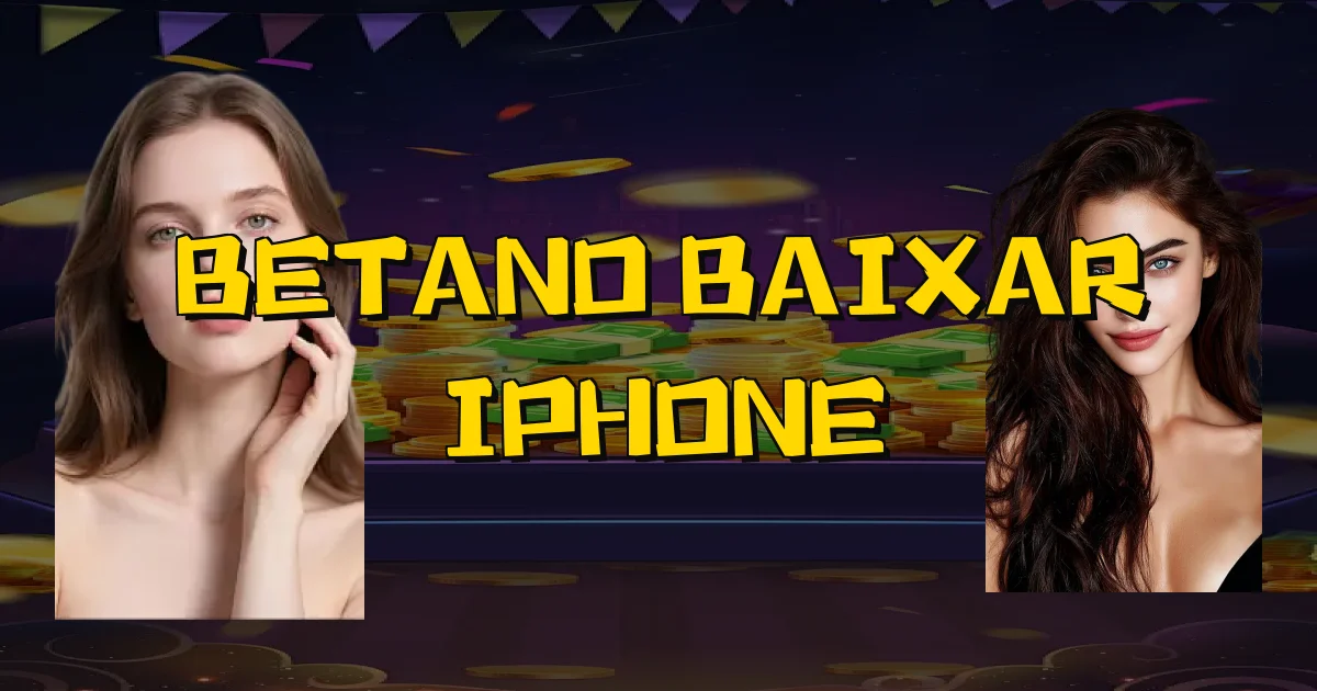 Betano Baixar Iphone Oficial