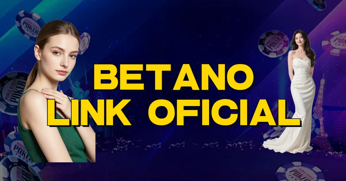 Betano Link Oficial Oficial
