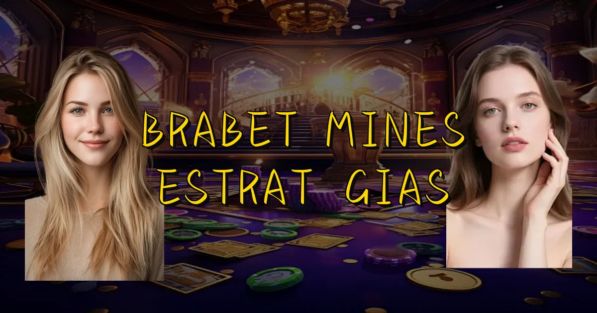 Brabet Mines Estratégias Oficial