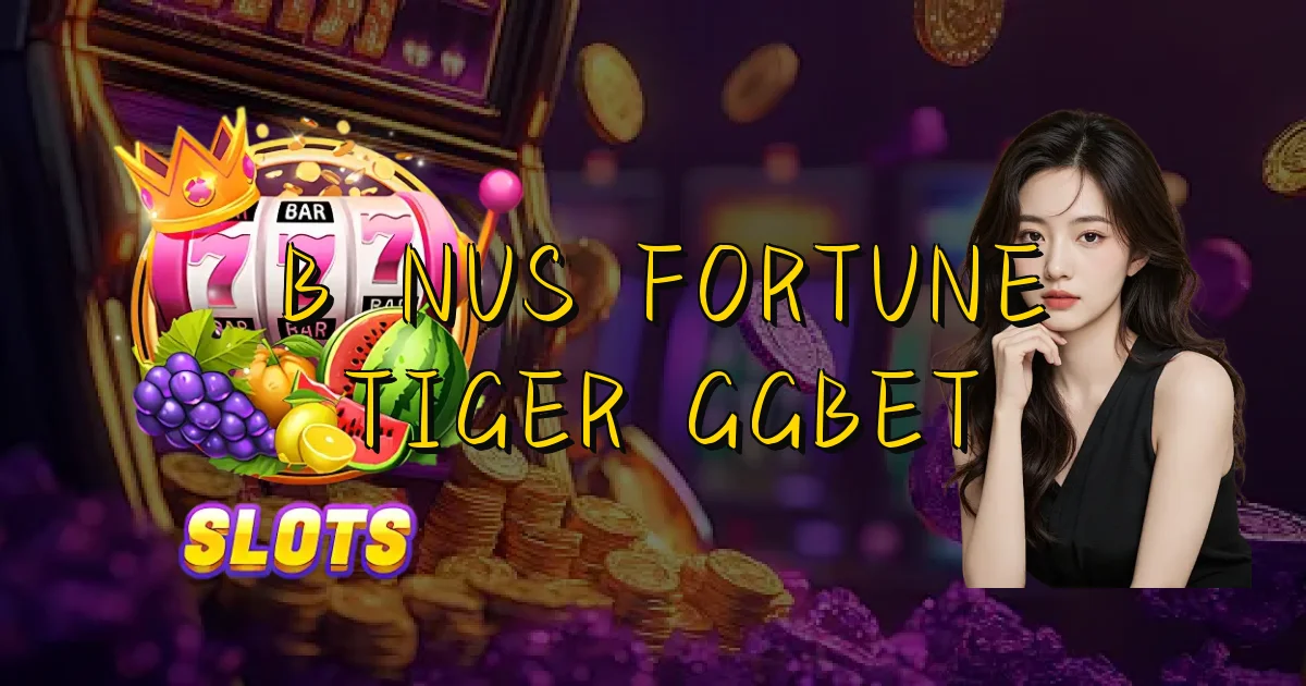 Bônus Fortune Tiger Ggbet Oficial