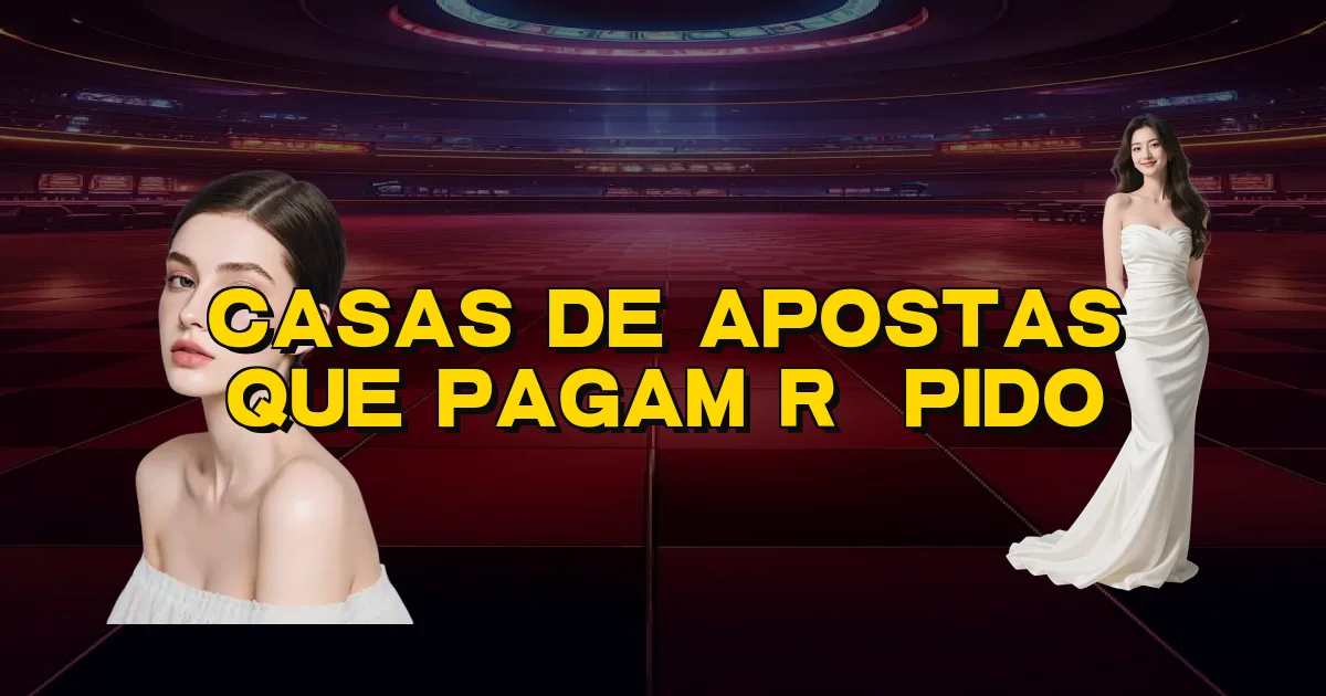 Casas De Apostas Que Pagam Rápido Oficial