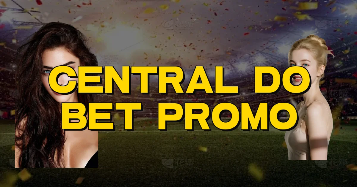Central Do Bet Promo Oficial