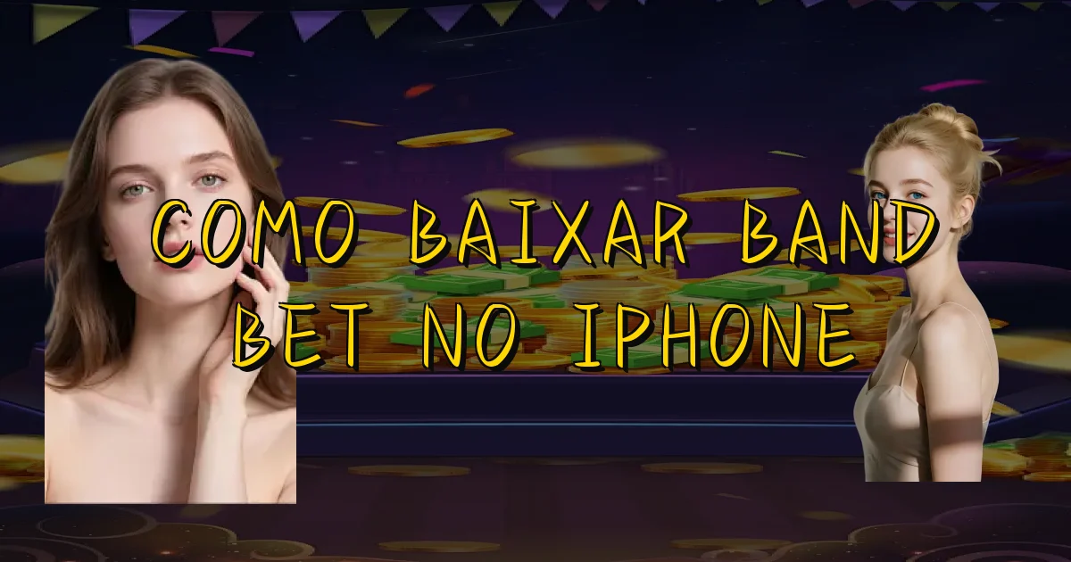 Como Baixar Band Bet No Iphone Oficial