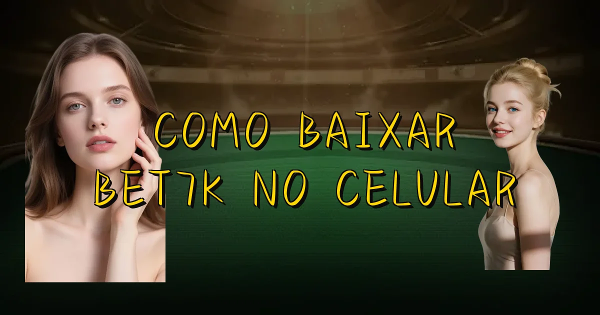 Como Baixar Bet7K No Celular Oficial