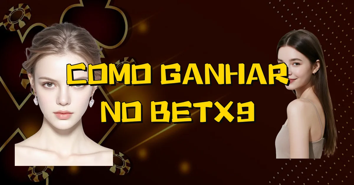 Como Ganhar No Betx9 Oficial