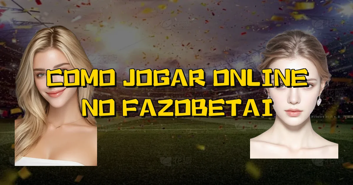 Como Jogar Online No Fazobetai Oficial