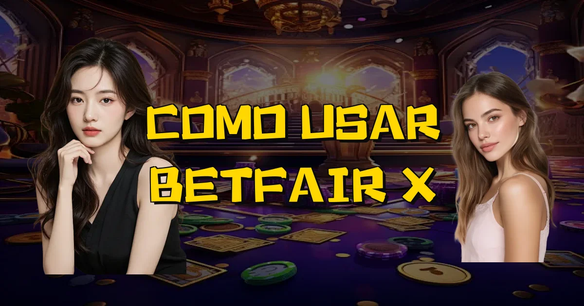Como Usar Betfair X Oficial