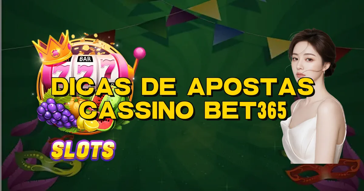 Dicas De Apostas Cassino Bet365 Oficial