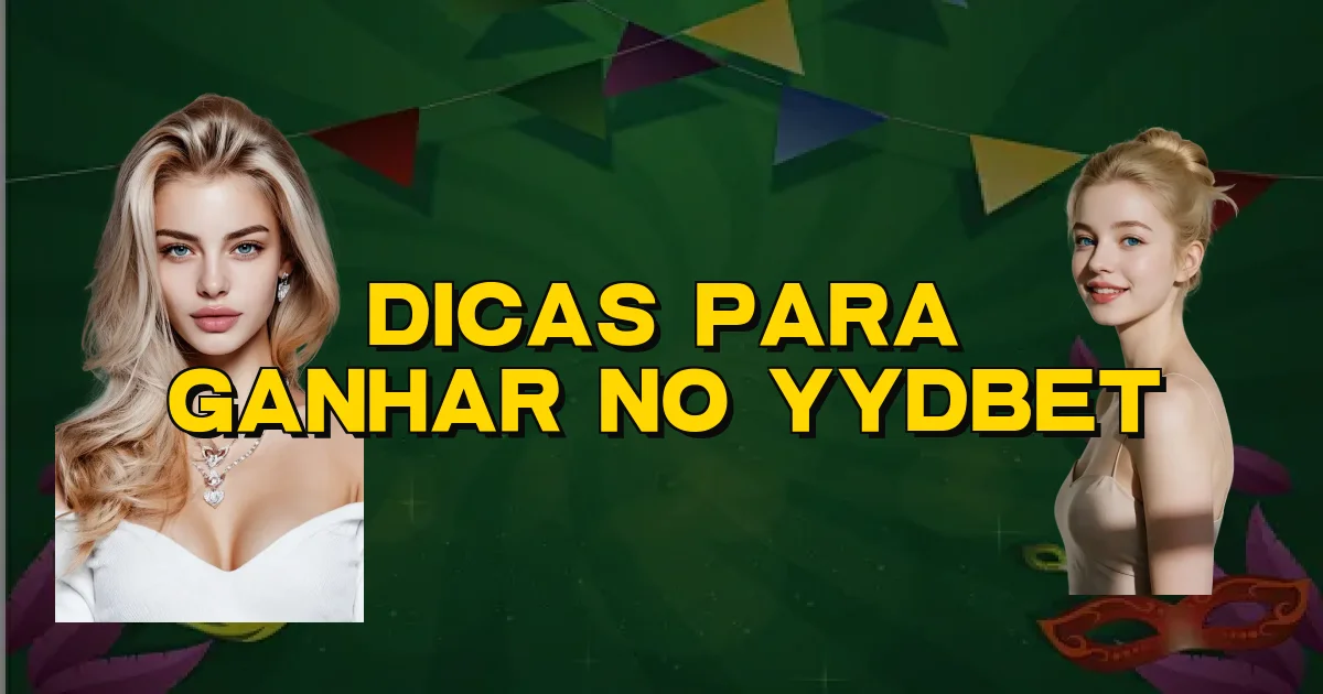 Dicas Para Ganhar No Yydbet Oficial