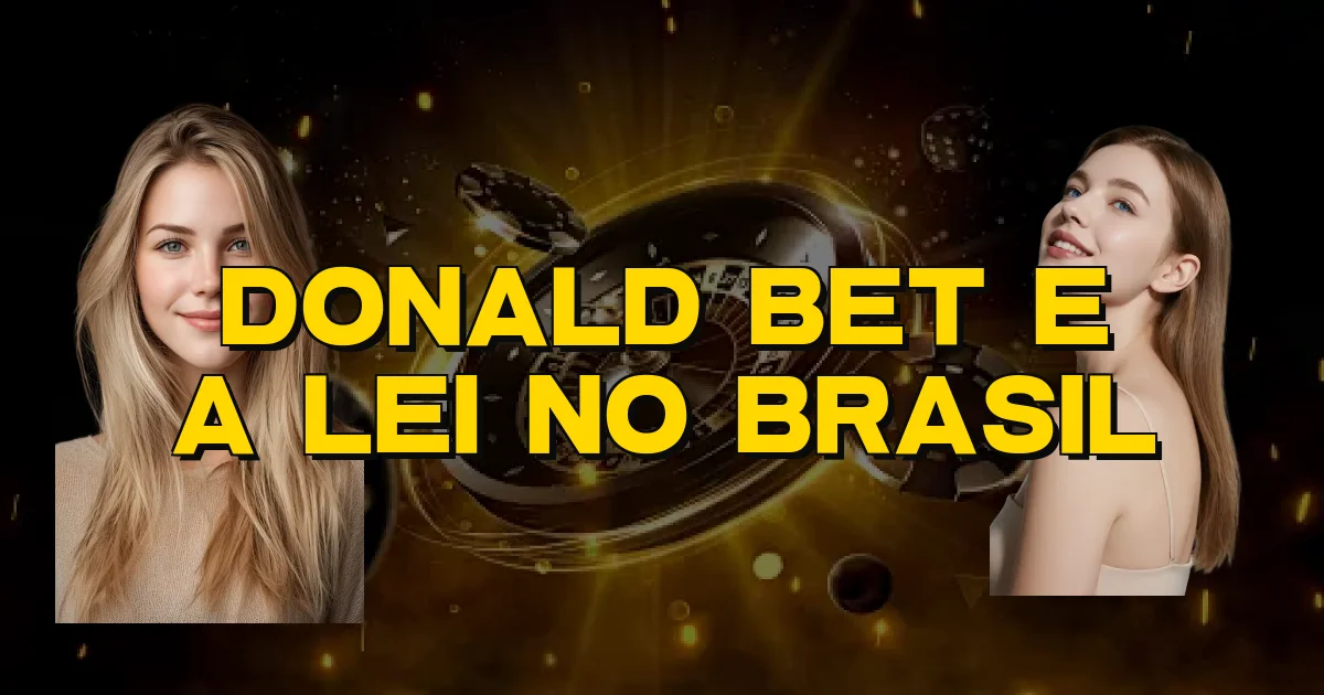Donald Bet E A Lei No Brasil Oficial