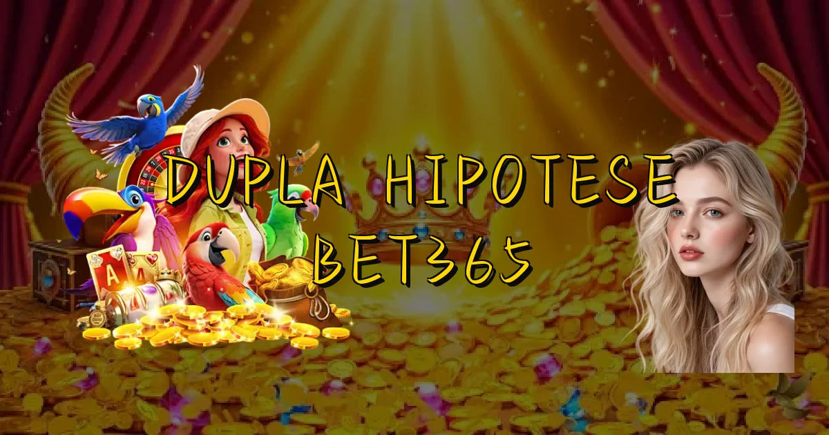 Dupla Hipotese Bet365 Oficial