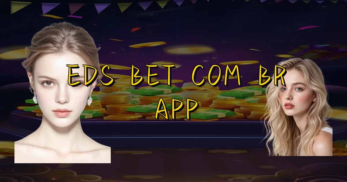 Eds Bet Com Br App Oficial