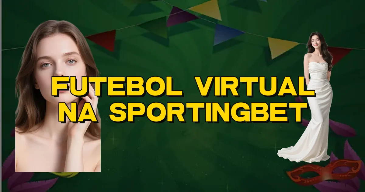 Futebol Virtual Na Sportingbet Oficial