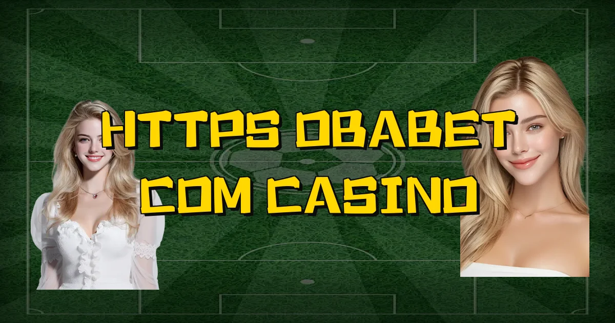 Https Obabet Com Casino Oficial