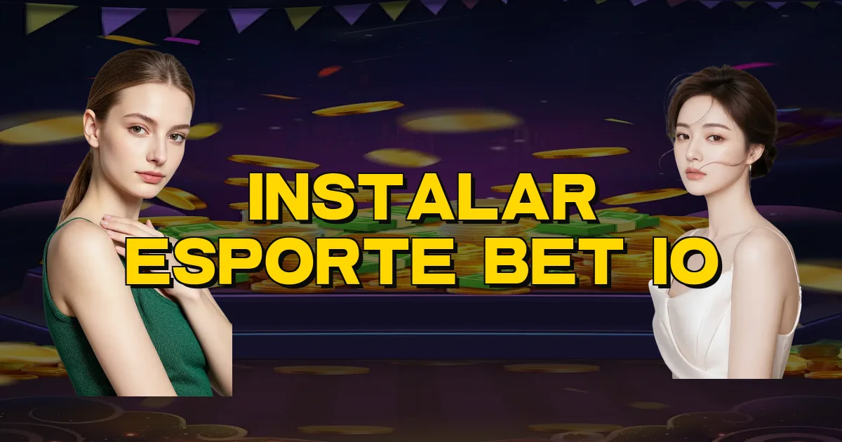 Instalar Esporte Bet Io Oficial