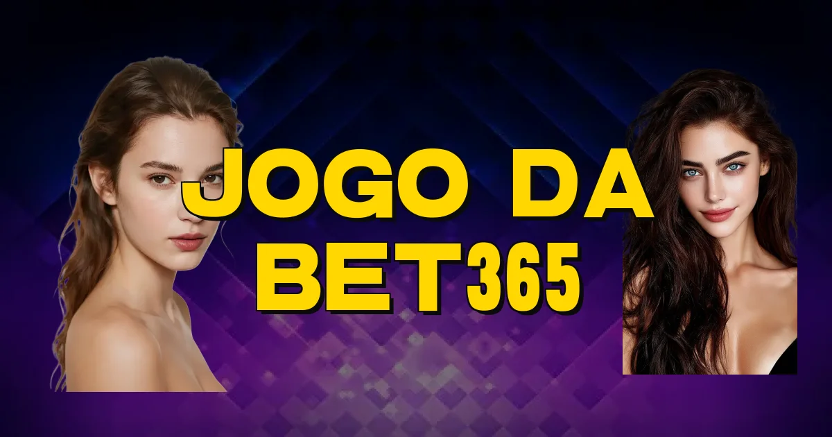 Jogo Da Bet365 Oficial