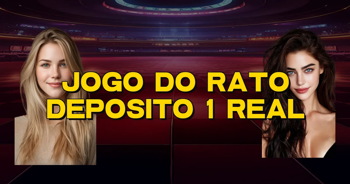 Jogo Do Rato Deposito 1 Real Oficial