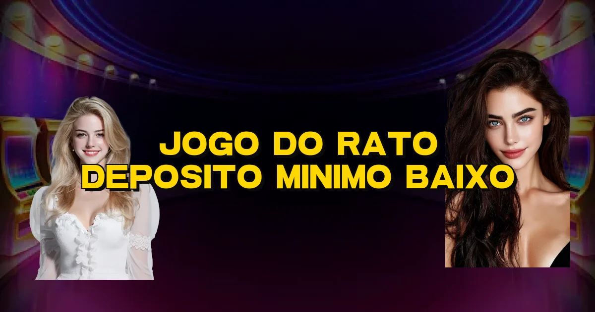Jogo Do Rato Deposito Minimo Baixo Oficial