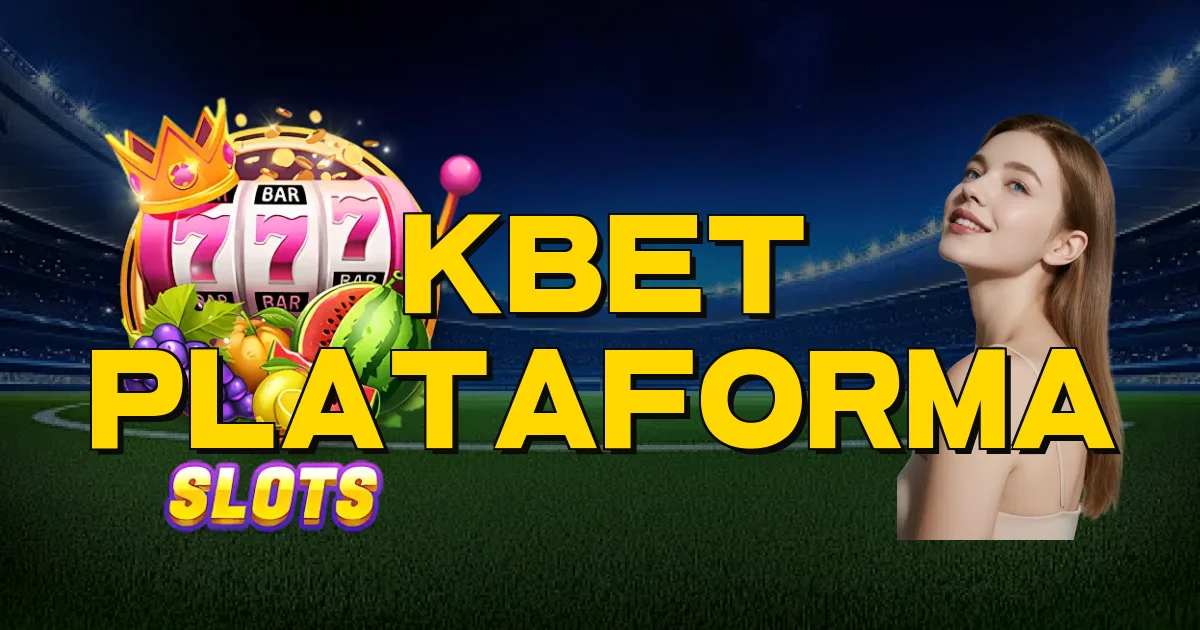 Kbet Plataforma Oficial
