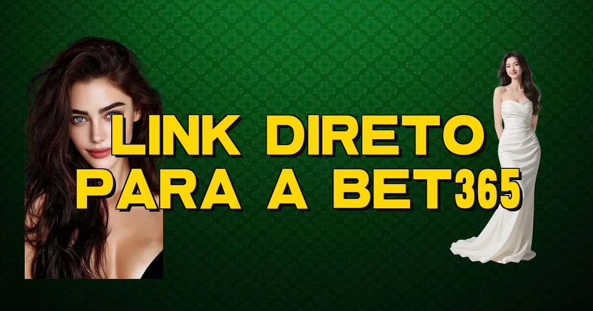 Link Direto Para A Bet365 Oficial
