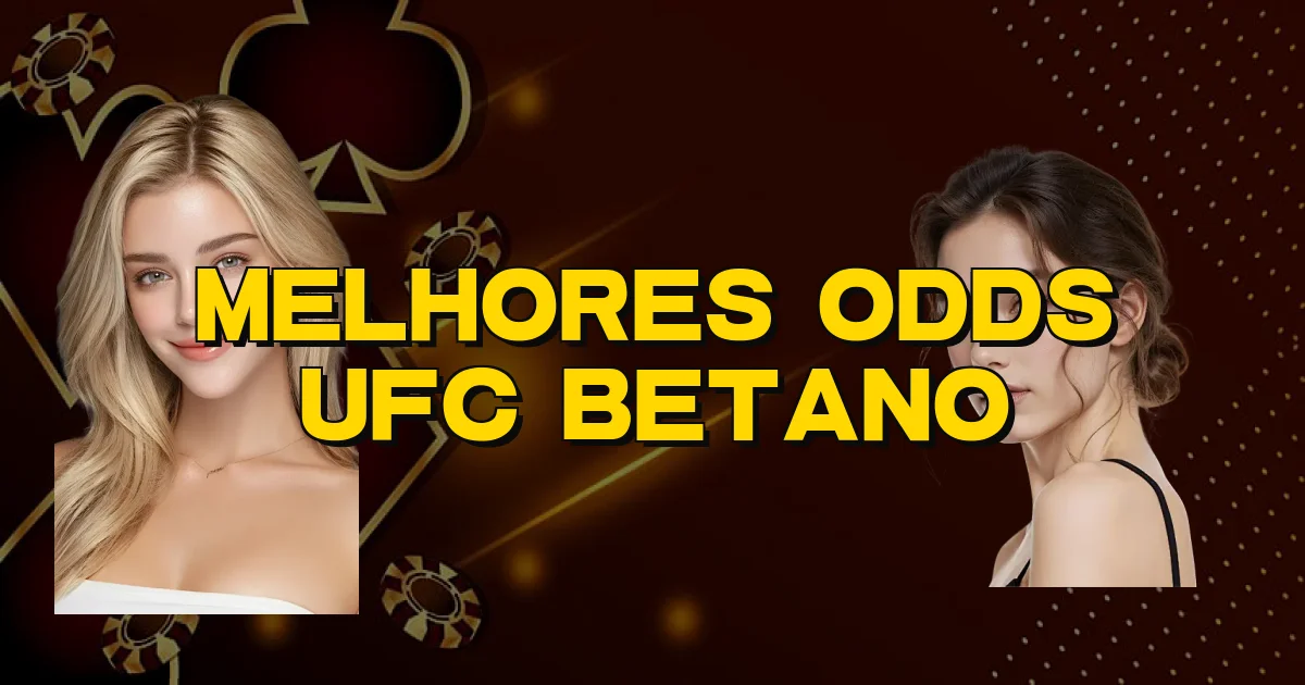 Melhores Odds Ufc Betano Oficial