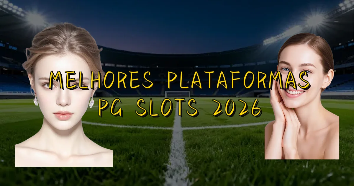 Melhores Plataformas Pg Slots 2026 Oficial
