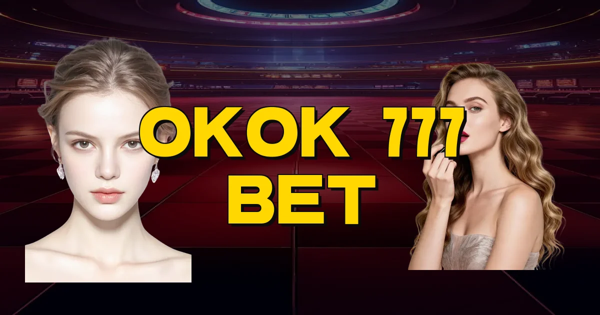 Okok 777 Bet Oficial
