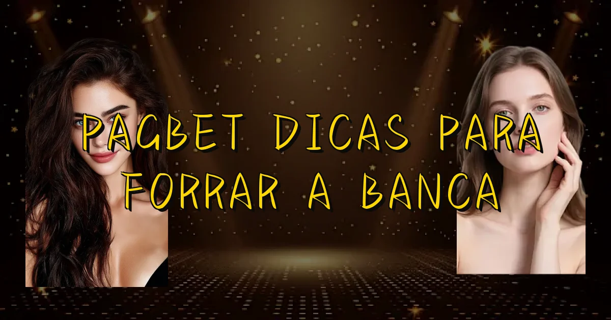 Pagbet Dicas Para Forrar A Banca Oficial