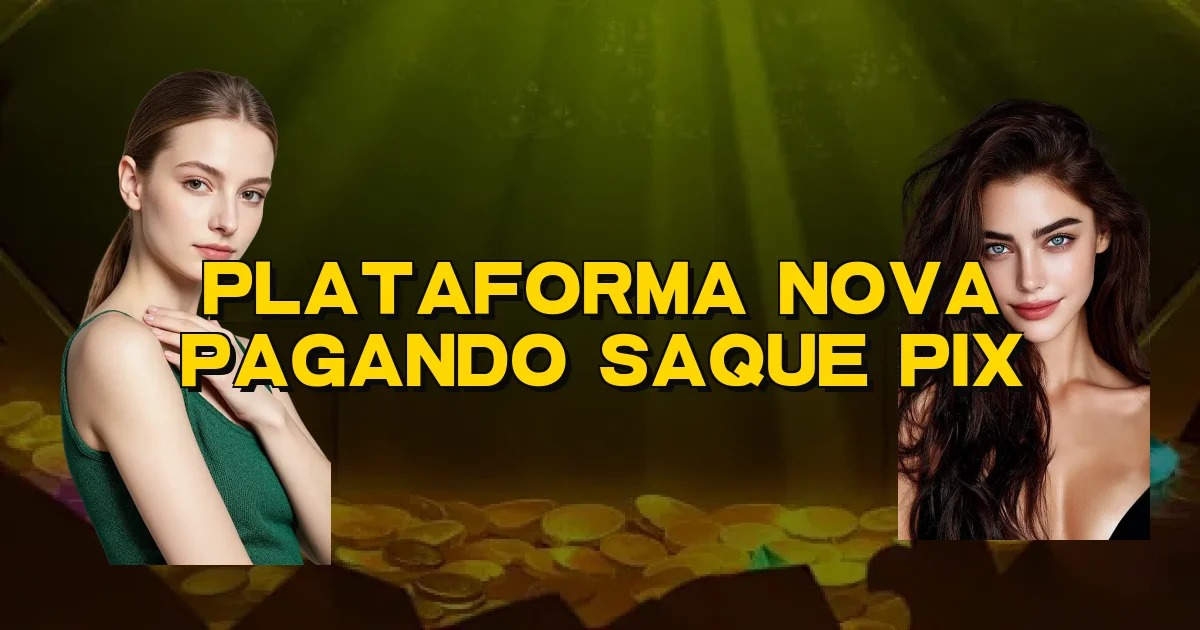 Plataforma Nova Pagando Saque Pix Oficial