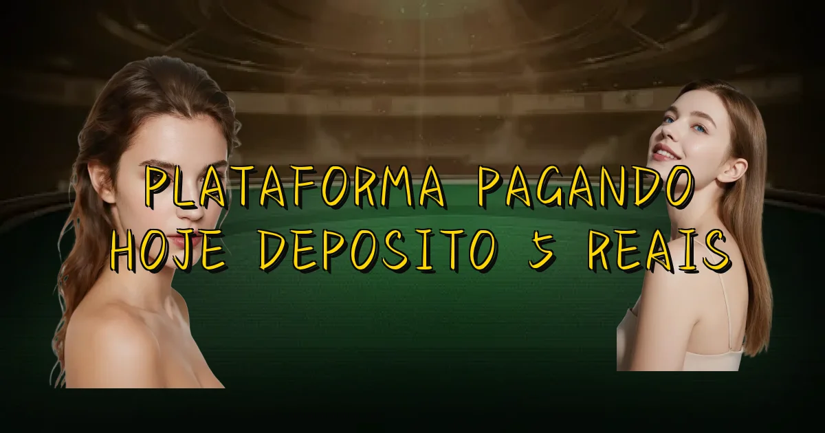 Plataforma Pagando Hoje Deposito 5 Reais Oficial