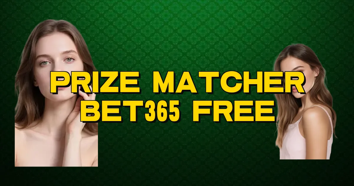 Prize Matcher Bet365 Free Oficial