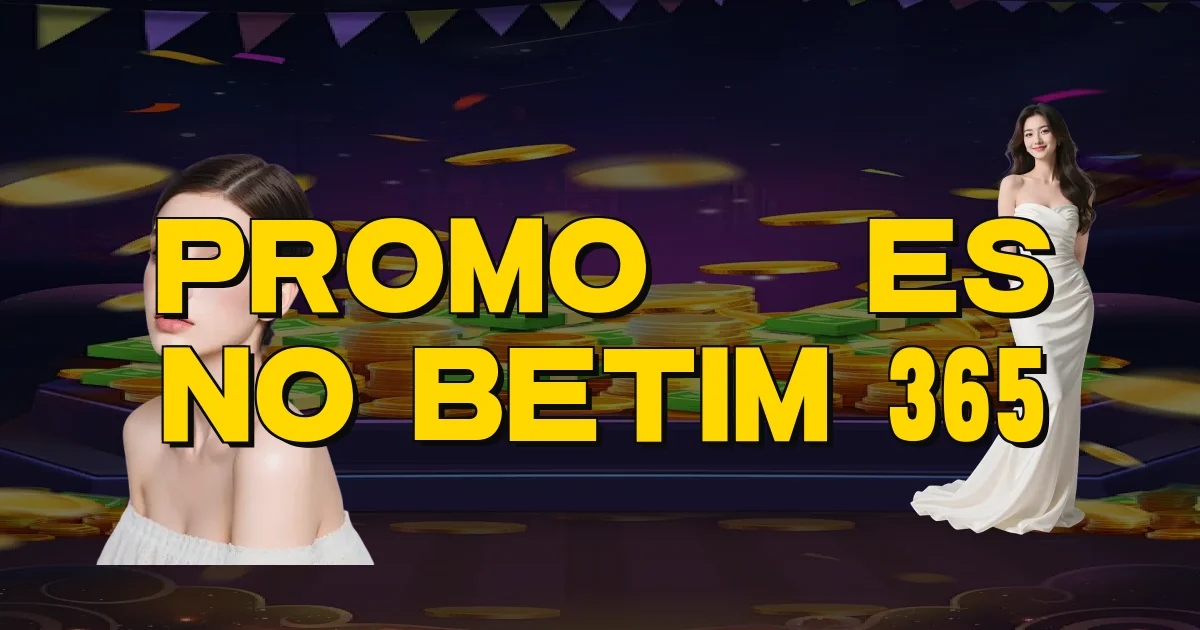 Promoções No Betim 365 Oficial
