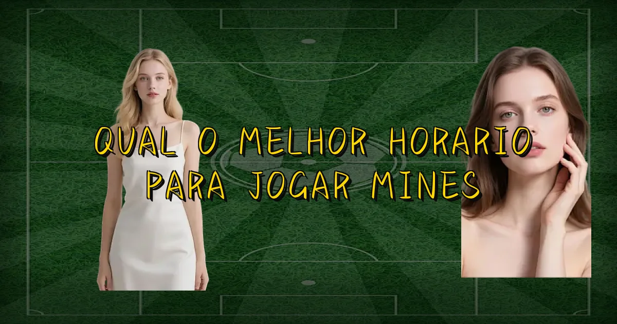 Qual O Melhor Horario Para Jogar Mines Oficial
